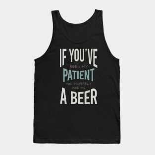 Funny Paramedic Saying Owe Me a Beer Tank Top